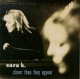 [중고] Sara K. / Closer Than They Appear (수입)