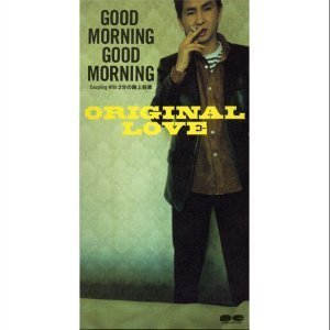 [중고] Original Love / Good Morning Good Morning (일본수입/Single/렌탈용/pcda00972)