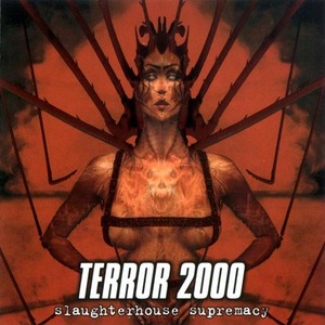 [중고] Terror 2000 / Slaughterhouse Supremacy (수입)