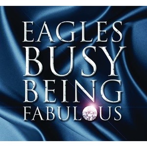 [중고] Eagles / Busy Being Fabulous (홍보용/수입)