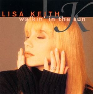 Lisa Keith / Walkin&#039; In The Sun (홍보용/미개봉)