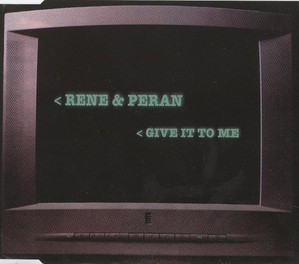 [중고] Rene &amp; Peran / Give It To Me (수입/Single)
