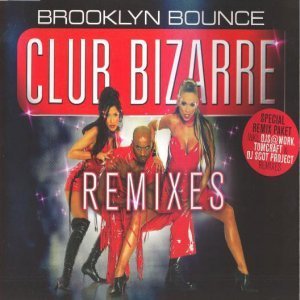 [중고] Brooklyn Bounce / Club Bizarre - Remixes (수입/Single)