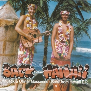 [중고] Mr. Jack &amp; Olivier Gosseries / Back From Hawaii EP (수입)