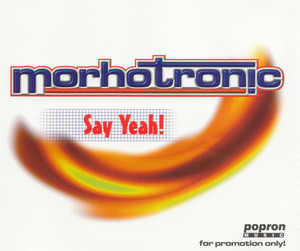 [중고] Morhotronic / Say Yeah! (수입/Single)