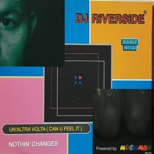 [중고] DJ Riverside / Un&#039;altra Volta (Can U Feel It), Nothin&#039; Changes (수입/Single)