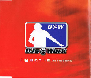 [중고] DJs @ Work / Fly With Me (To The Stars/수입/Single)