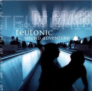 [중고] DJ Crack / Teutonic Sound Adventure (수입)