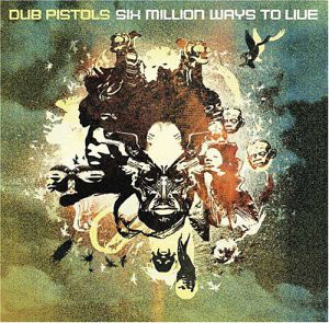 [중고] Dub Pistols / Six Million Ways To Live (수입)