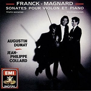 [중고] Dumay, Collard / Franck, Magnard: Sonates Pour Violon Et Piano (수입/cdc7498902)