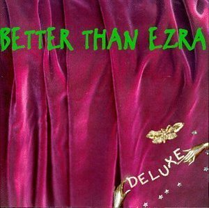 Better Than Ezra / Deluxe (미개봉)