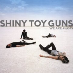 Shiny Toy Guns / We Are Pilots (Super Jewel Case/수입/미개봉/케이스파손)