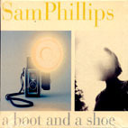 Sam Phillips / A Boot And A Shoe (수입/미개봉)