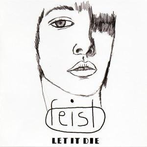 Feist / Let It die (New Version/수입)