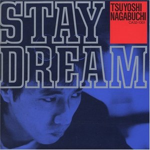 [중고] Tsuyoshi Nagabuchi (長&amp;#28181;剛) / Stay Dream: Best (일본수입/ca321301)