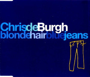 [중고] Chris de Burgh / Blonde Hair Blue Jeans (수입/Single)