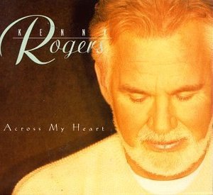 [중고] Kenny Rogers / Across My Heart (Digipack)