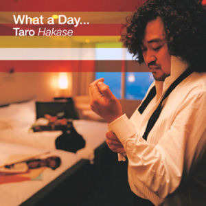 [중고] Taro Hakase / What A Day...