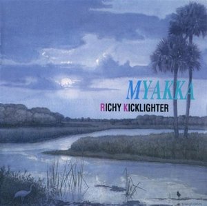 Ricky Kicklighter / Myakka (미개봉)