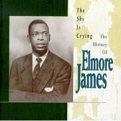 [중고] Elmore James / Sky Is Crying - History Of (수입)