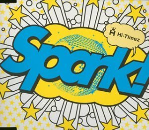[중고] Hi-Timez / Spark! (일본수입/Single/홍보용/toct4805)