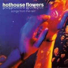 [중고] Hothouse Flowers / Songs from the Rain (수입)