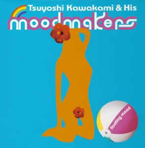 [중고] Tsuyoshi Kawakami &amp; His Moodmakers / Floating Mood (일본수입/홍보용/ctcr14347)