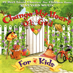[중고] Vineyard Music / Change My Heart, Oh God (For Kids)