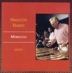 [중고] Hagood Hardy Sextet / Morocco (수입)