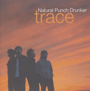 [중고] Natural Punch Drunker / Trace (일본수입/홍보용/teci1051)