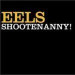[중고] Eels / Shootenanny