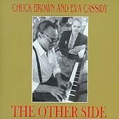[중고] Chuck Brown &amp; Eva Cassidy / The Other Side (수입)