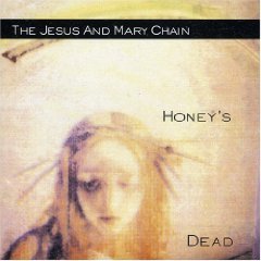[중고] Jesus &amp; Mary Chain / Honey&#039;s Dead (Remastered/수입)