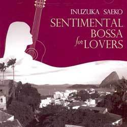 [중고] Inuzuka Saeko (이누즈카 사에코) / Sentimental Bossa For Lovers