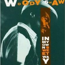 [중고] Woody Shaw / In My Own Sweet Way (수입)