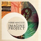 [중고] Herbie Hancock / The Imagine Project (홍보용/Digipack)