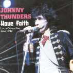 Johnny Thunders / Have Faith Live In Seinen Kan Japan 1988 (수입/미개봉)