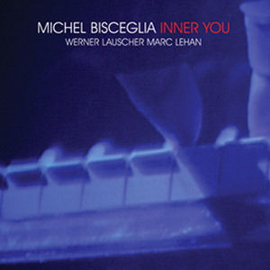 Michel Bisceglia / Inner You (홍보용/미개봉)
