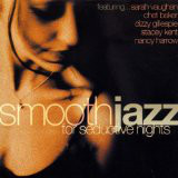 [중고] Various / Smooth Jazz For Seductive Nights (수입)