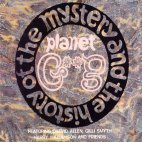 Gong / The Mystery And The History Of The Planet Gong (수입/미개봉)