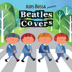 [중고] V.A. / Kids Bossa Presents Beatles Covers - 키즈 보사 Vol. 9 (Digipack)