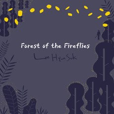 [중고] 이현석 / Forest Of The Fireflies (Digipack)