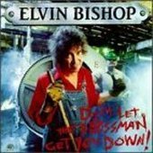 [중고] Elvin Bishop / Don&#039;t Let The Bossman Get You Down! (수입)