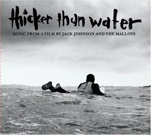 [중고] O.S.T. (Jack Johnson) / Thicker Than Water: Film By Jack Johnson &amp; The Malloys - 물보다 진한 (Digipack/수입)