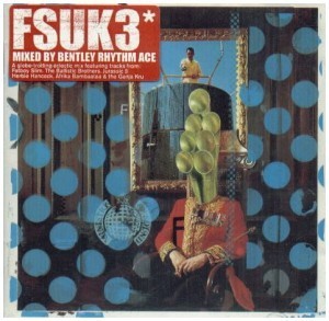 [중고] V.A. / FSUK3 - Mixed By Bentley Rhythm Ace (2CD)