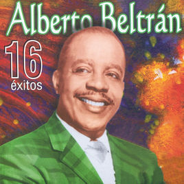[중고] Alberto Beltran / 16 Exitos (수입)
