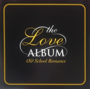 [중고] V.A. / The Love Album: Old School Romance (수입)