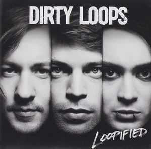[중고] Dirty Loops / Loopified