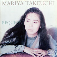 Mariya Takeuchi (타케우치 마리야) / REQUEST (일본수입/32xm46)