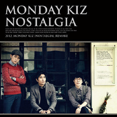 먼데이 키즈 (Monday Kiz) / Nostalgia (Remake-001/미개봉/Digipack)